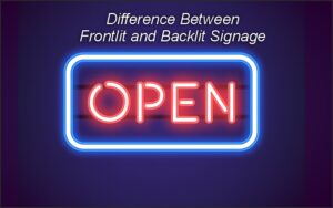 difference between frontlit and backlit signage