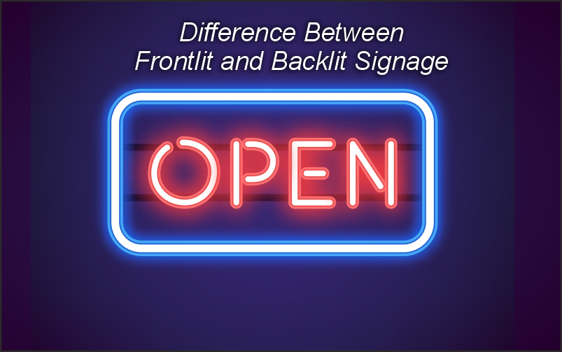 difference between frontlit and backlit signage